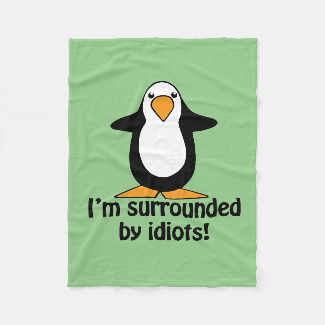Couverture Polaire Je suis entouré d'idiots Funny Penguin| Vert (Devant)