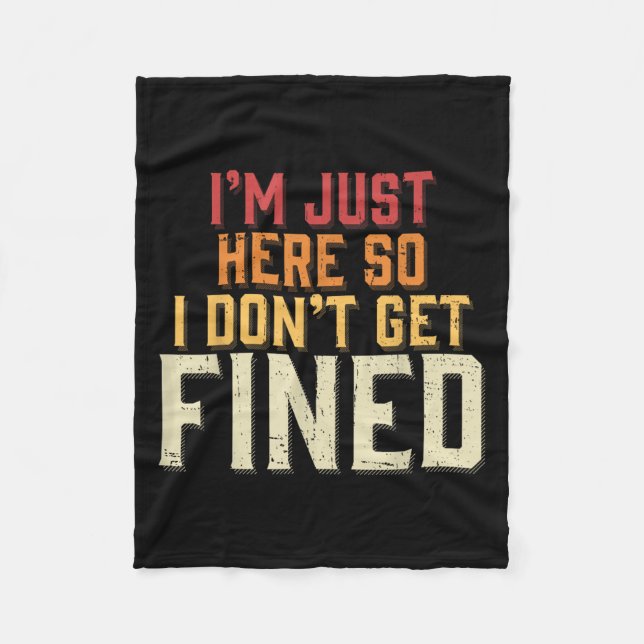 Couverture Polaire Je suis juste ici pour ne pas être condamné à une  (Devant)