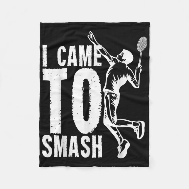 Couverture Polaire Je Suis Venu À Smash _ Volant de badminton (Devant)