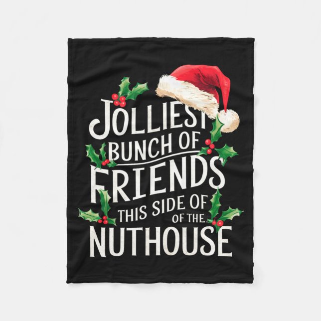 Couverture Polaire Jolliest Bunch Of Friends Xmas Matching Sarcastic  (Devant)