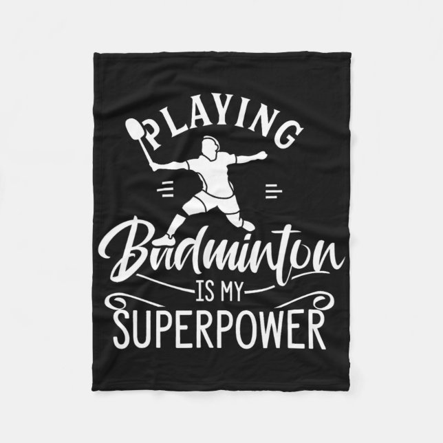 Couverture Polaire Jouer Badminton Est Ma Superpower Player Shuttle (Devant)