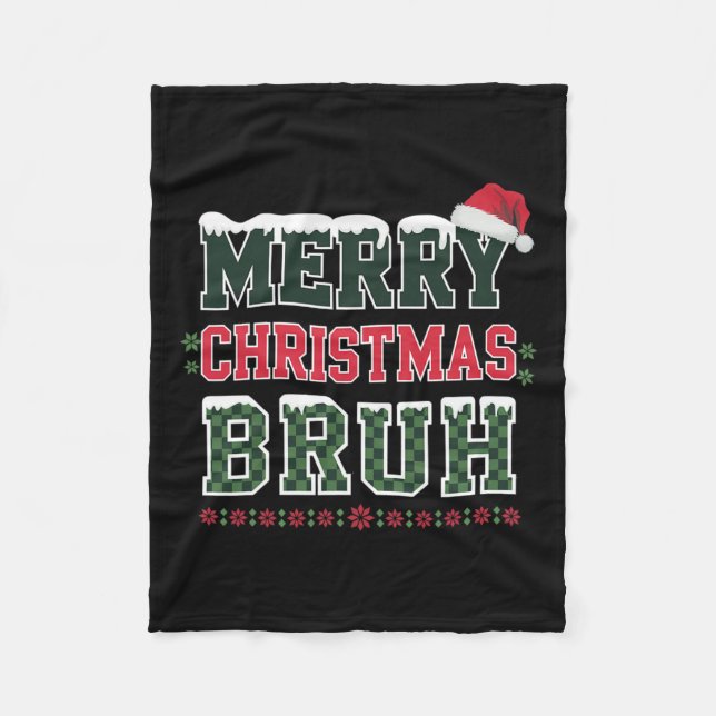 Couverture Polaire Joyeux Noël Bruh Mème Drôle Dire Pour Frère (Devant)