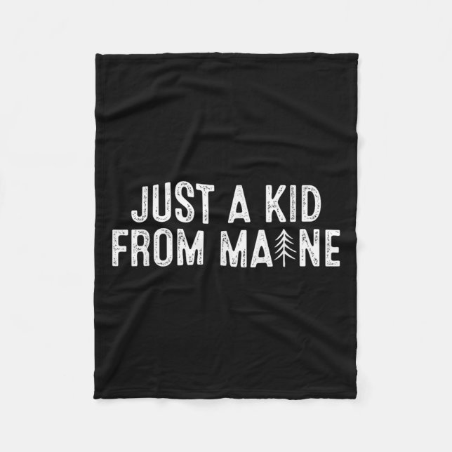 Couverture Polaire Just A Kid From Maine Simple Quote Root  (Devant)