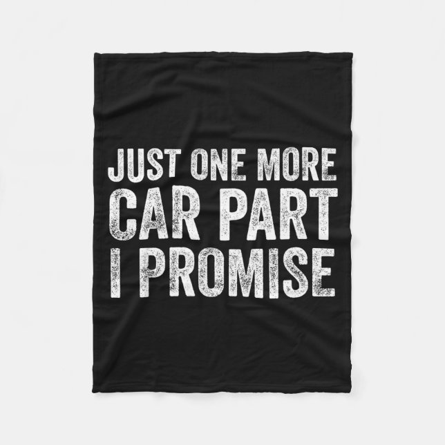Couverture Polaire Just One More Car Part I Promise Funny Mechanic  (Devant)