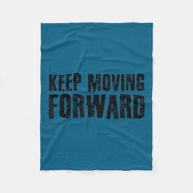 Couverture Polaire Keep Moving Forward Shirt Funny Motivation Career  (Devant)