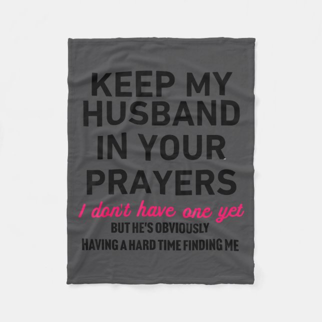 Couverture Polaire Keep My Husband In Your Prayers Funny Saying Quote (Devant)