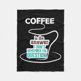 Couverture Polaire Le café est la réponse, je ne me souviens pas de l