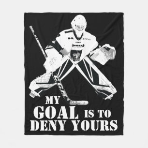 Couverture Polaire Le gardien de hockey Mon but est de refuser vos
