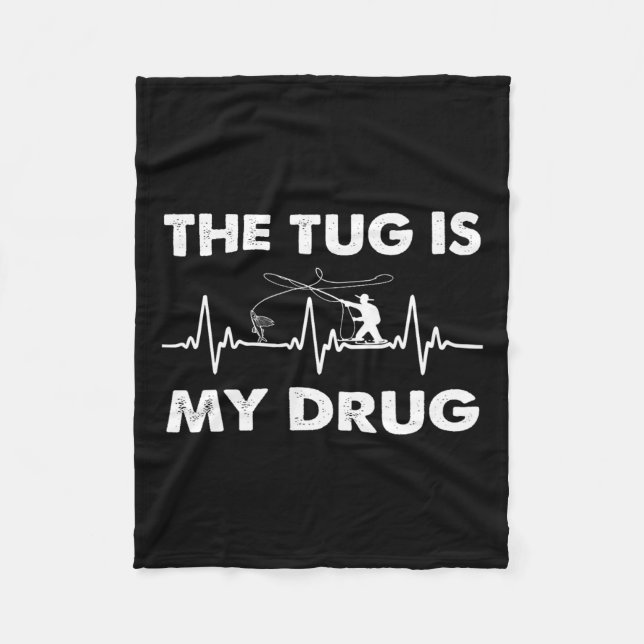 Couverture Polaire Le Tug Est Ma Drogue - Drôle Pêcheur (Devant)