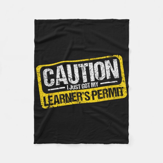Couverture Polaire Learner's Permit New Driver Shirt Caution Just Got (Devant)