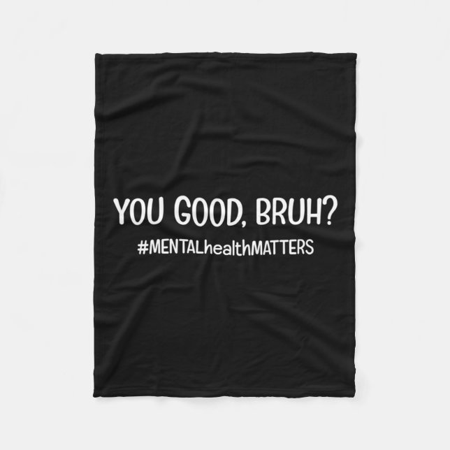 Couverture Polaire Les Bons Problèmes De Santé Mentale Bruh (Devant)