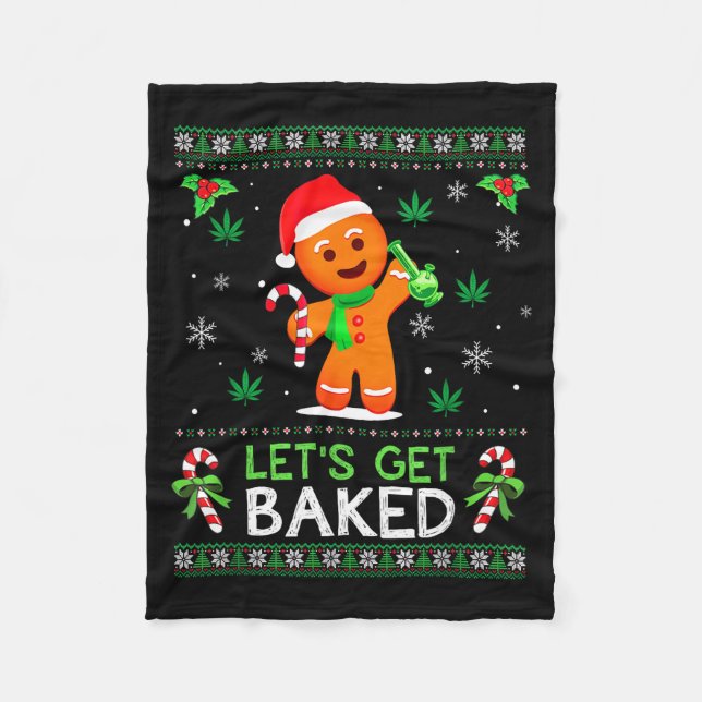 Couverture Polaire Lets Get Baked Ugly Sweater Weed Christmas Xmas  (Devant)