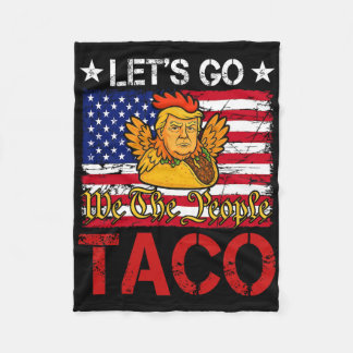 Couverture Polaire Let's Go Taco Funny Trump Always Chickens Out 25