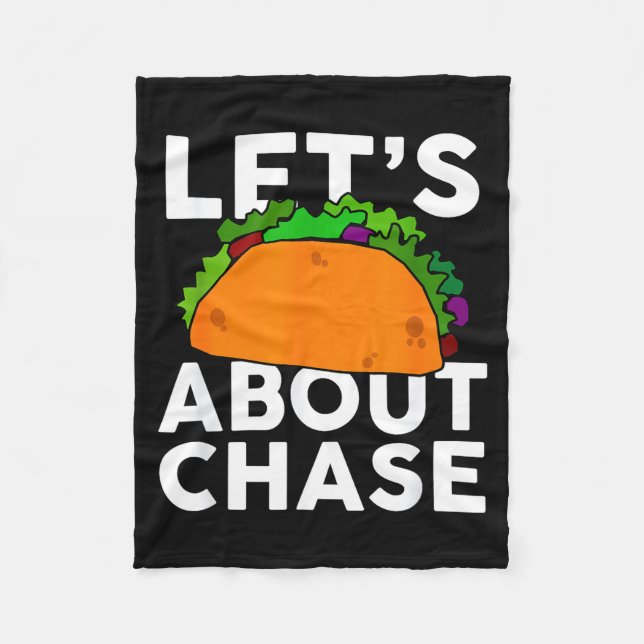 Couverture Polaire Lets Taco About Chase Name Shirt Taco Gift  (Devant)