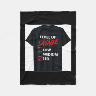 Couverture Polaire Level of Savage Leo Shirt Funny Zodiac Queen King