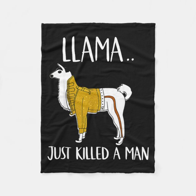 Couverture Polaire Llama Just Killed A Man Funny Llama  (Devant)