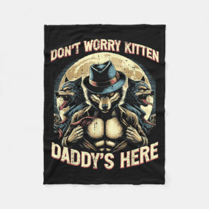Couverture Polaire Loup Ne T'inquiète Pas Kitten Papa Est Là Mème Cri
