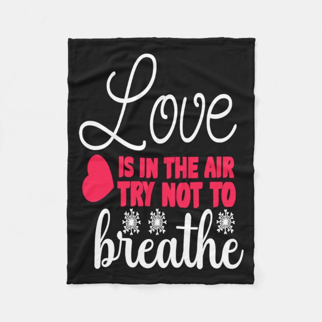 Couverture Polaire Love Is In The Air Try Not To Breathe Anti Valent  (Devant)