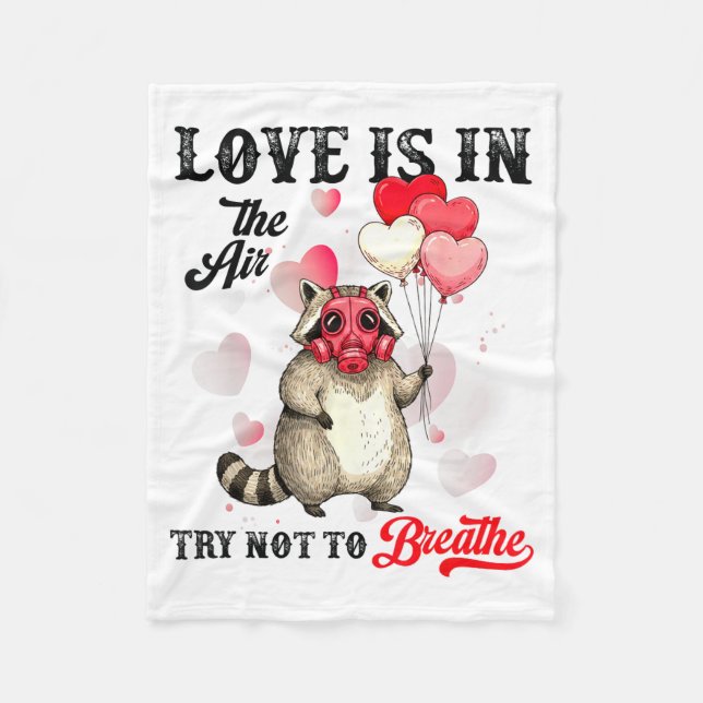 Couverture Polaire Love Is In The Air Try Not To Breathe Cute Raccoon (Devant)