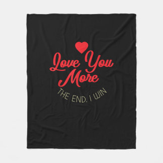 Couverture Polaire Love You More I Win Funny Valentines Style
