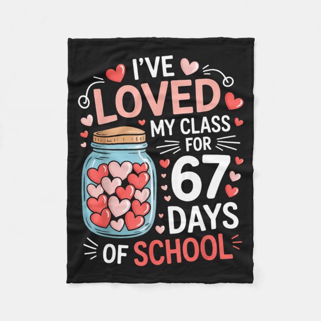 Couverture Polaire Loved My Cl For 67 Days Of School Valentine's Day  (Devant)