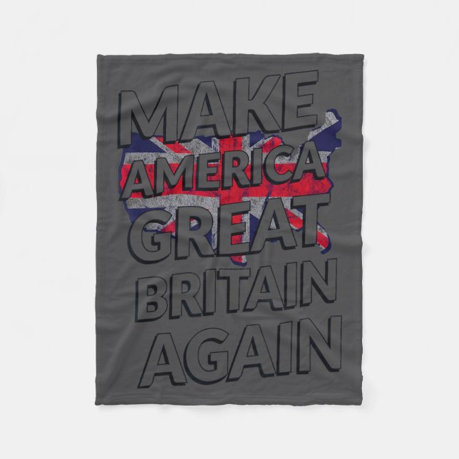 Couverture Polaire Make America Great Britain Again Shirt  (Devant)