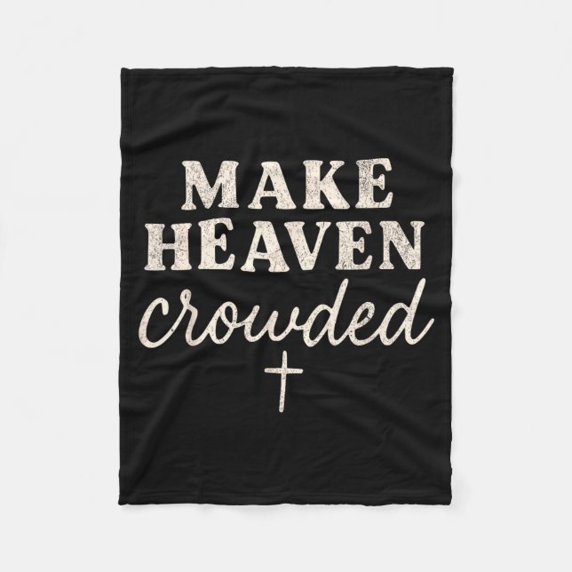 Couverture Polaire Make Heaven Crowded Christian Jesus Faith Fall Tha (Devant)