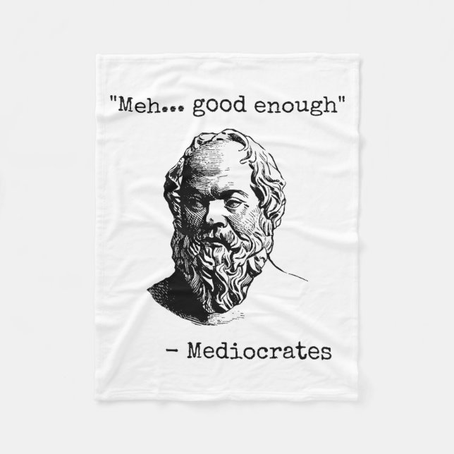 Couverture Polaire Meh Good Enough Funny Mediocrates Sarcastic Greek  (Devant)