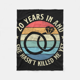 Couverture Polaire Mens 20 Years In &amp ; She Hasn' ; t Killed Me