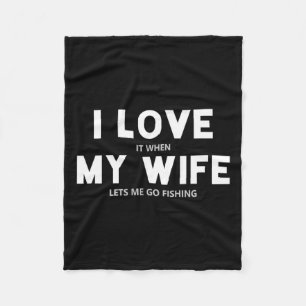 Couverture Polaire Mens Je L'Aime Quand Ma Femme Me Laisse Aller Pêch