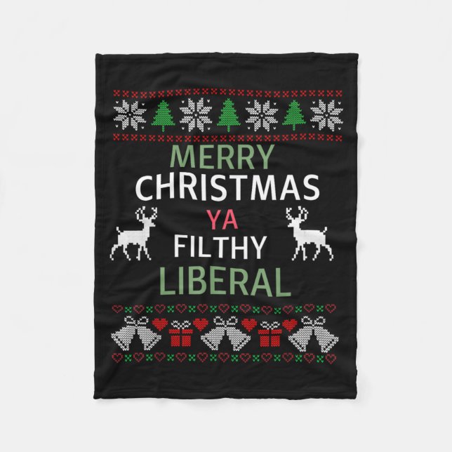 Couverture Polaire Merry Christmas Ya Filthy Liberals Ugly Christmas  (Devant)