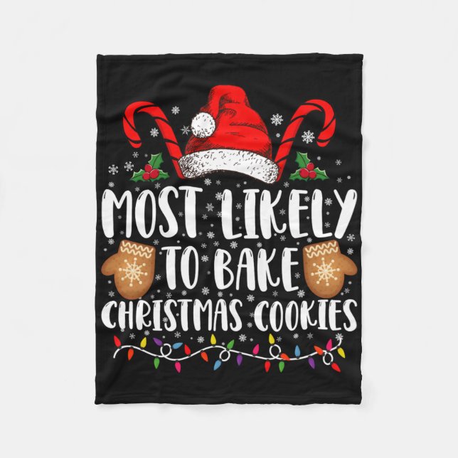 Couverture Polaire Most Likely Bake Christmas Cookie Xmas Family T Sh (Devant)