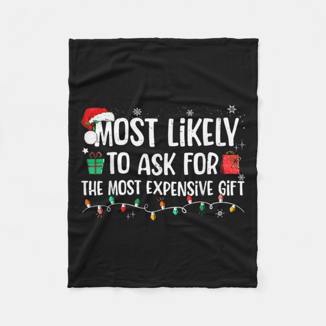 Couverture Polaire Most Likely To Ask For The Most Expensive Gift Chr (Devant)