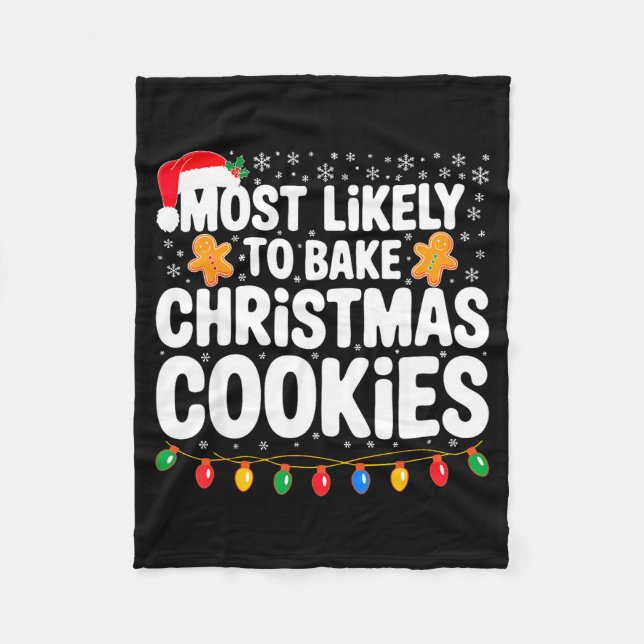 Couverture Polaire Most Likely To Bake Christmas Cookies Shirt Family (Devant)