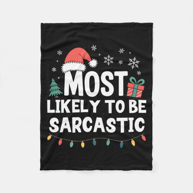 Couverture Polaire Most Likely To Be Sarcastic Christmas Funny Xmas L (Devant)