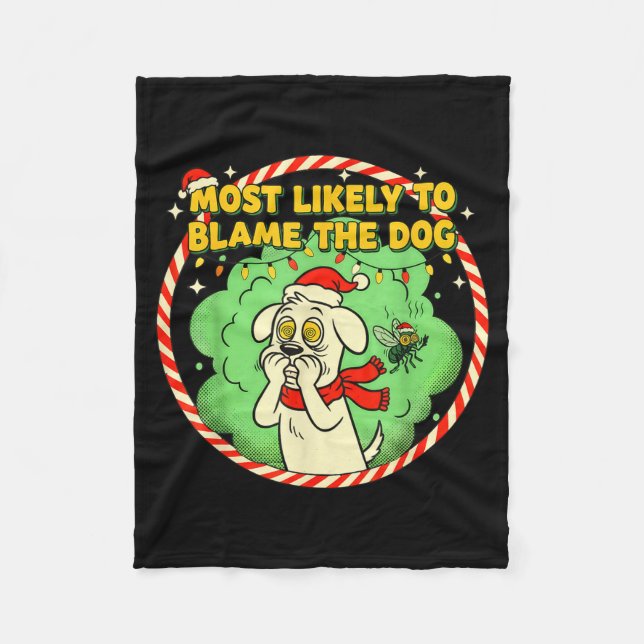 Couverture Polaire Most Likely To Blame The Dog Funny Christmas  (Devant)