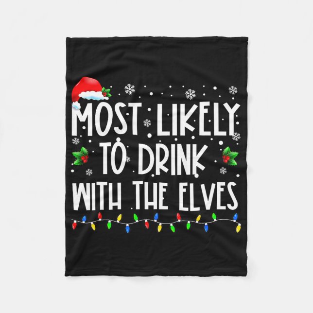 Couverture Polaire Most Likely To Drink With The Elves Elf Drinking C (Devant)