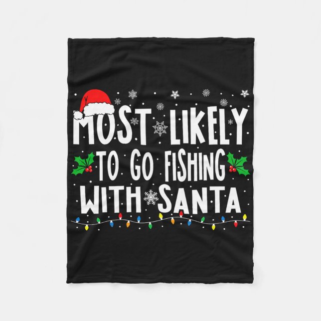 Couverture Polaire Most Likely To Go Fishing With Santa Fishing Fun C (Devant)
