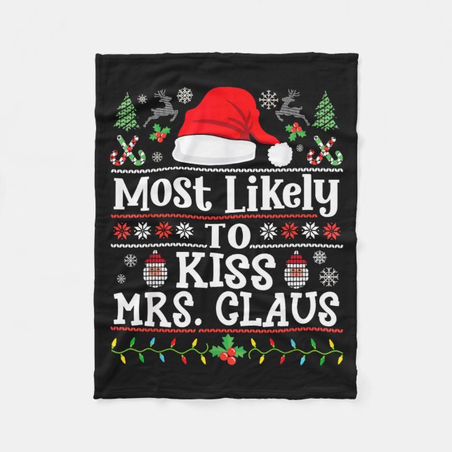 Couverture Polaire Most Likely To Kiss Mrs. Claus - Family Christmas  (Devant)