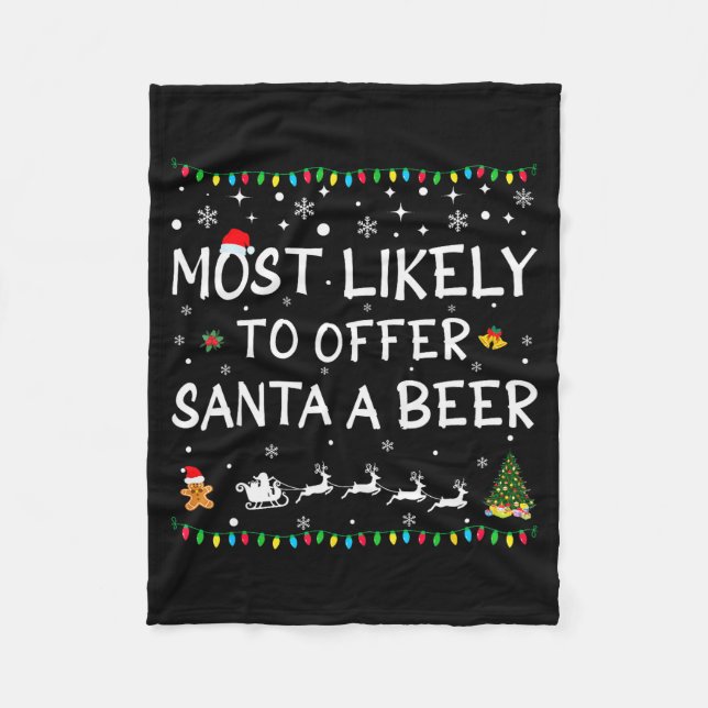 Couverture Polaire Most Likely To Offer Santa A Beer Funny Christmas  (Devant)