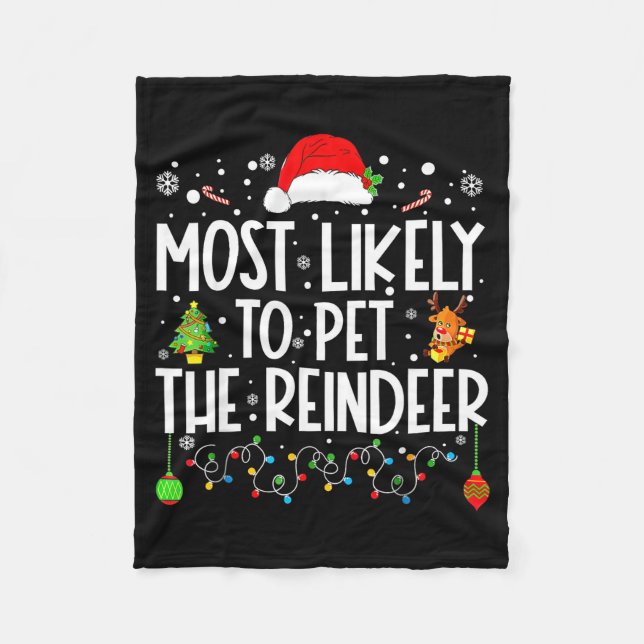 Couverture Polaire Most Likely To Pet The Reindeer Christmas  (Devant)