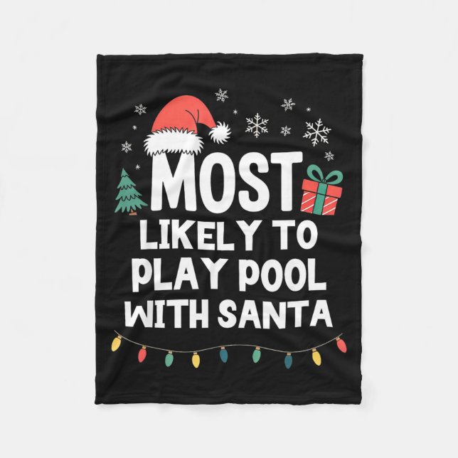 Couverture Polaire Most Likely To Play Ol With Santa Christmas Funny  (Devant)