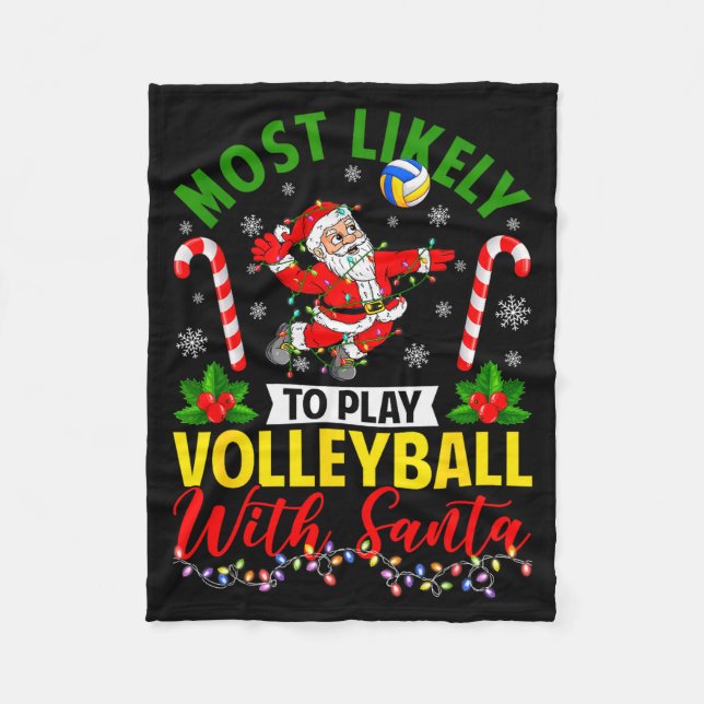 Couverture Polaire Most Likely To Play Volleyball With Santa Christma (Devant)