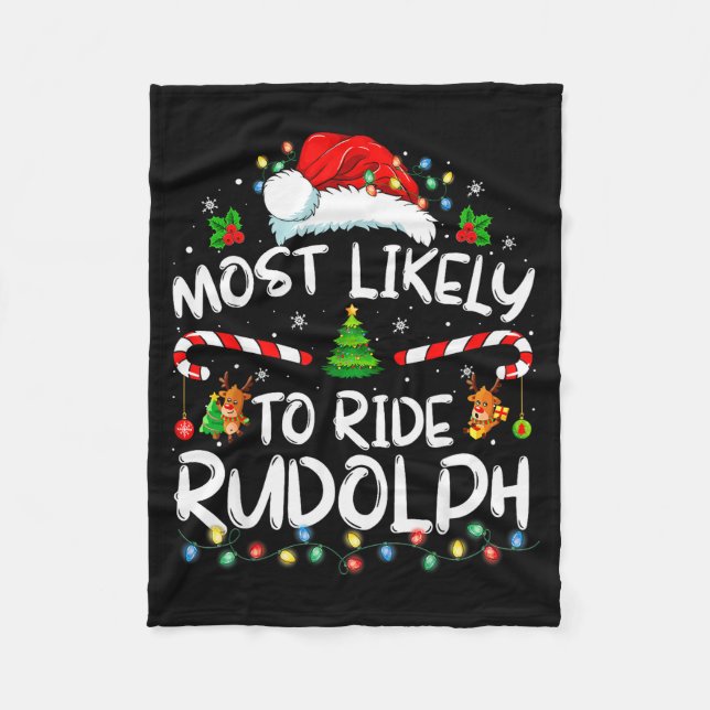 Couverture Polaire Most Likely To Ride Rudolph Funny Christmas Holida (Devant)