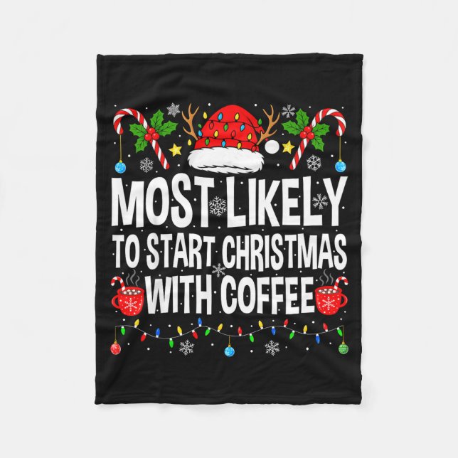Couverture Polaire Most Likely To Start Christmas With Coffee Family  (Devant)