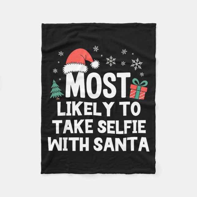 Couverture Polaire Most Likely To Take Selfie With Santa Christmas Fu (Devant)
