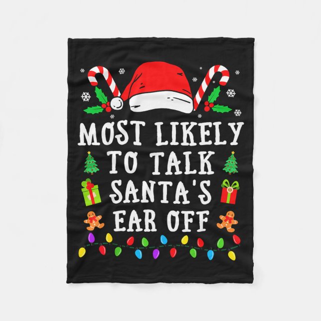 Couverture Polaire Most Likely To Talk Santa's Ear Off Christmas  (Devant)