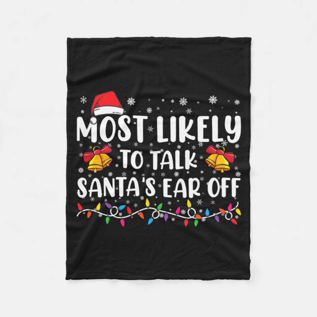 Couverture Polaire Most Likely To Talk Santas Ear Off Family Xmas  (Devant)