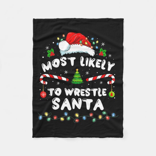 Couverture Polaire Most Likely To Wrestle Santa Christmas Funny Xmas  (Devant)