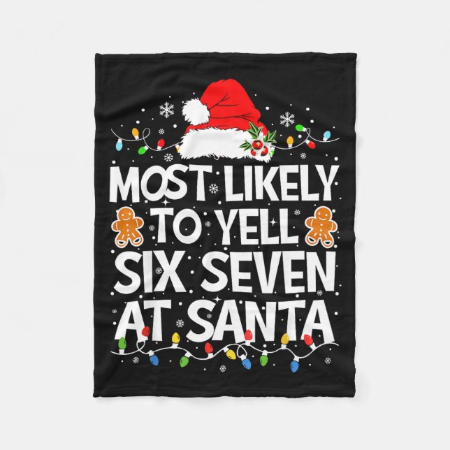 Couverture Polaire Most Likely To Yell Six Seven At Santa 67 Meme Chr (Devant)